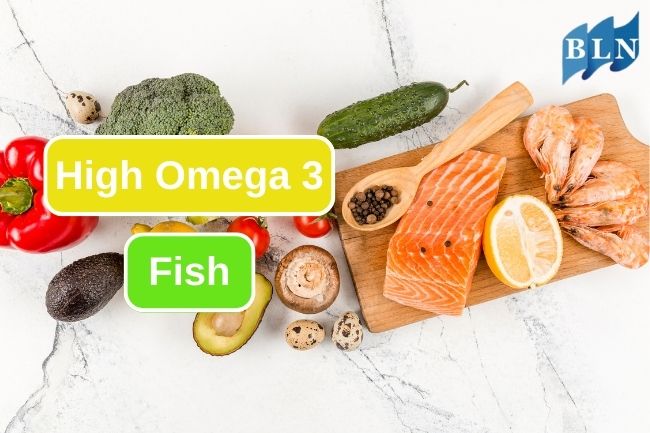 6 Fish to Provide You with The High Omega 3 